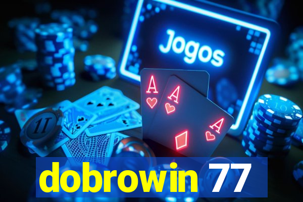 dobrowin 77